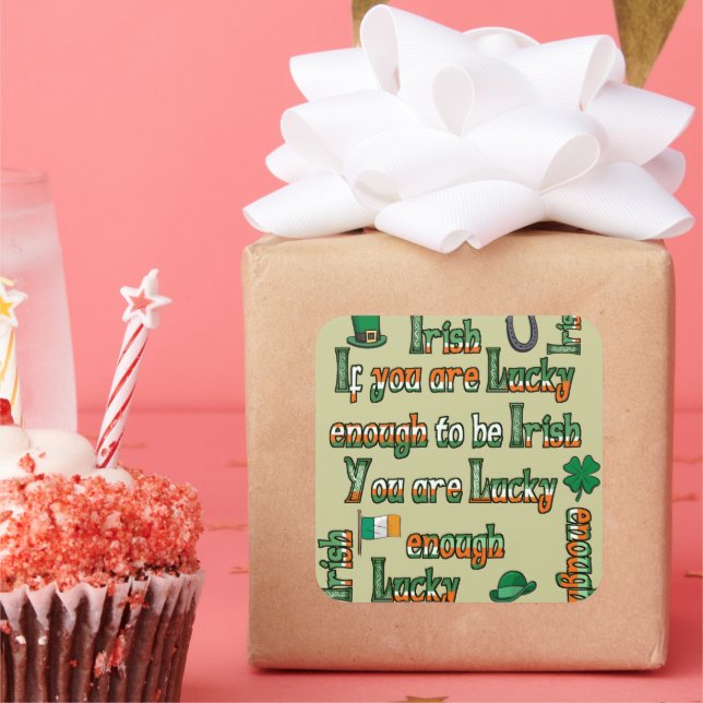 Wenn Sie Glück haben, irisch zu sein Quadratischer Aufkleber (Party)