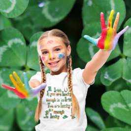 Wenn Sie Glück haben, irisch zu sein T-Shirt
