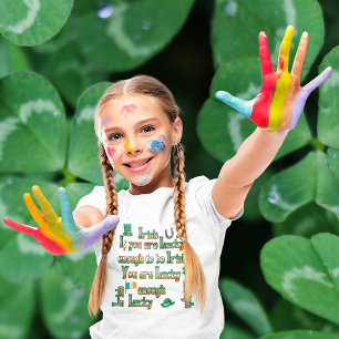 Wenn Sie Glück haben, irisch zu sein T-Shirt