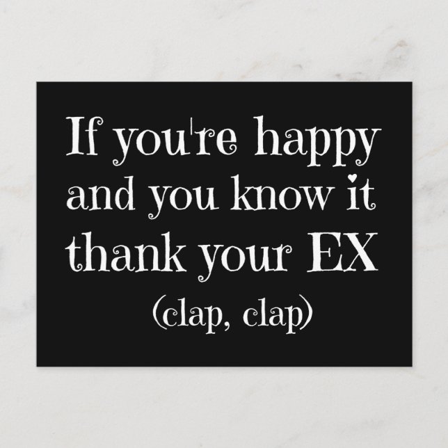 Wenn Sie glücklich Funny Zitat Postkarte (Vorderseite)