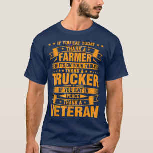 Wenn Sie heute gegessen, danke einem Bauer Trucker T-Shirt