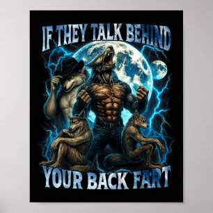 Wenn sie hinter deinem Rücken reden Furz Lustig Pe Poster