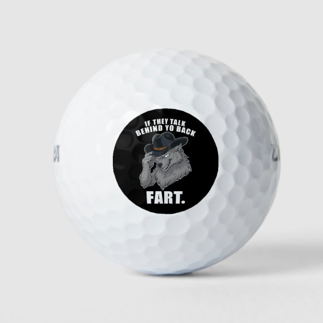 Wenn sie hinter Ihrer Furz reden lustige Meme Golfball (Vorderseite)