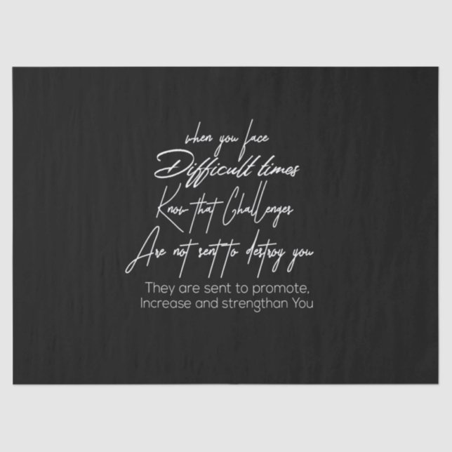 wenn sie in schwierigen Zeiten diese Herausforderu Seidenpapier (Vorderseite)