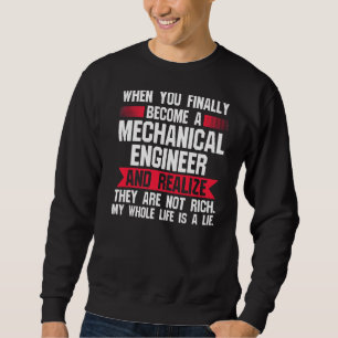 Wenn Sie Ingenieur für Maschinenbau werden Sweatshirt