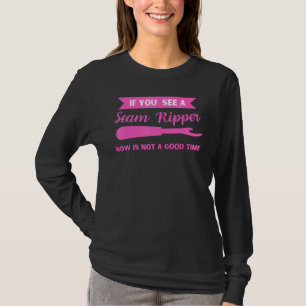 Wenn Sie jetzt einen Nahttrenner sehen, ist das ni T-Shirt