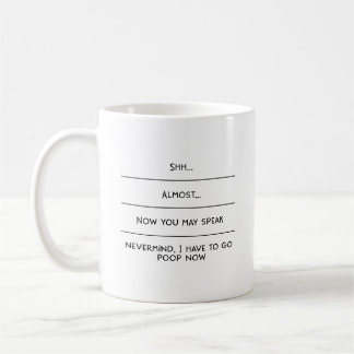 Wenn Sie jetzt fast sprechen, muss ich Gekackt wer Kaffeetasse