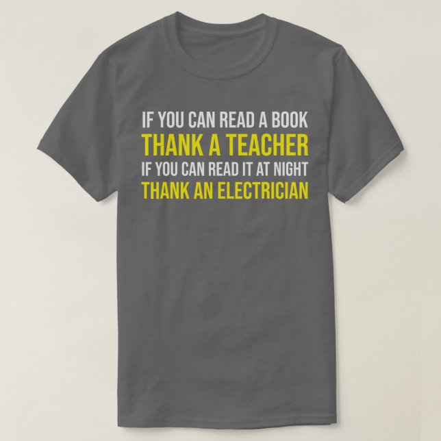 Wenn Sie lesen können, ein Lehrer Elektro-Geschenk T-Shirt (Design vorne)