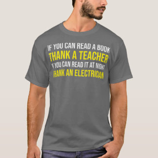 Wenn Sie lesen können, ein Lehrer Elektro-Geschenk T-Shirt