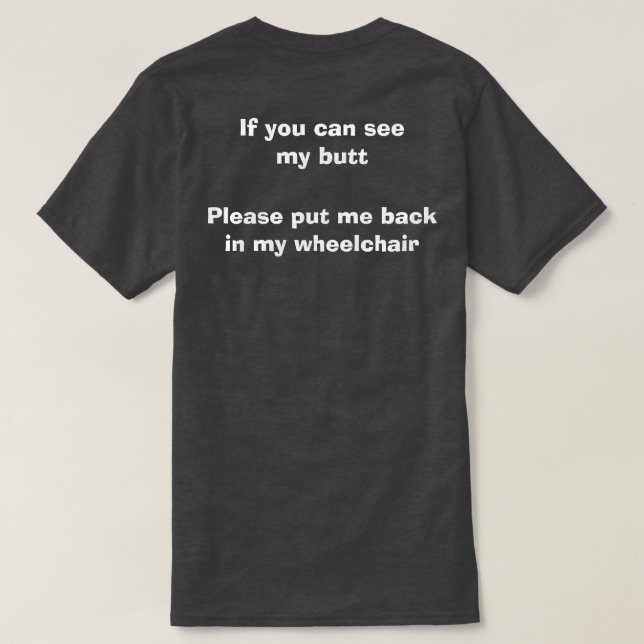 Wenn Sie meinen Hintern sehen können - lustiges T-Shirt (Design Rückseite)