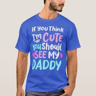 Wenn Sie meinen, ich sei Niedlich, sollten Sie mei T-Shirt