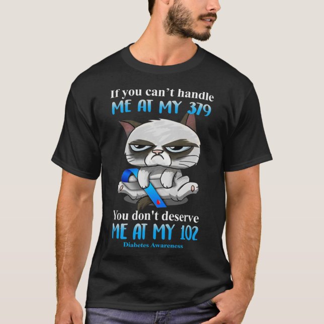 Wenn Sie mich bei meinem 379 Katzendiabetes-Awar n T-Shirt (Vorderseite)