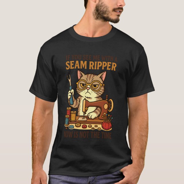 Wenn Sie mich mit einem Nahttrenner für Nähbegeist T-Shirt (Vorderseite)