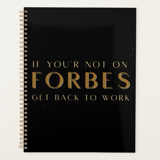 Wenn Sie nicht auf Forbes sind, wieder arbeiten, m Planer (Vorderseite)
