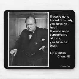 Wenn Sie nicht ein Liberaler bei zwanzig… sind Mousepad