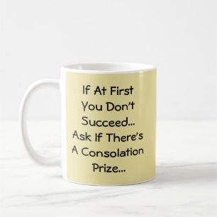 Wenn Sie nicht erfolgreich sind - Tasse-A-Tude Kaffeetasse