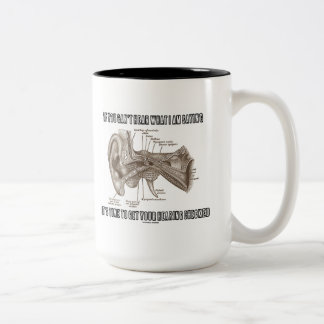 Wenn Sie nicht hören, was ich Sprichwort bin (Ohre Zweifarbige Tasse