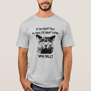 WENN SIE NICHT MIT IHRER KATZE ÜBER KATZE SPRECHEN T-Shirt