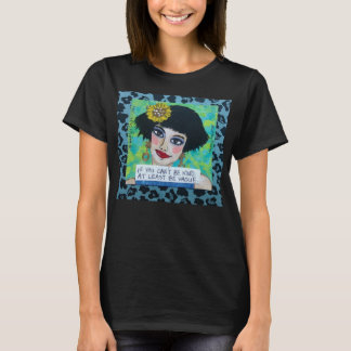 WENN SIE NICHT NETT MINDESTENS SEIN KÖNNEN, SEIEN T-Shirt