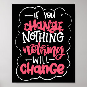 Wenn Sie nichts ändern, ändert sich nichts Poster