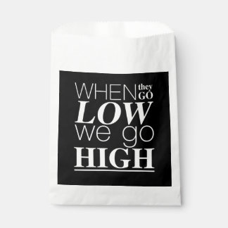 Wenn sie niedrig sind, gehen wir Cool hohe positiv Geschenktütchen