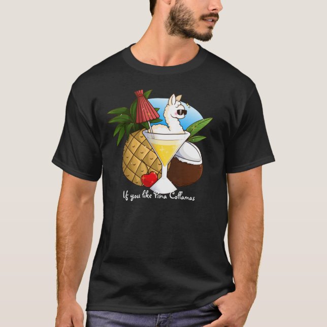 Wenn Sie Pina Collamas mögen T-Shirt (Vorderseite)