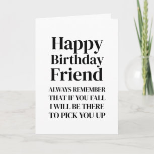 Wenn Sie sich weiße Funny Happy Birthday Friend Ca Karte