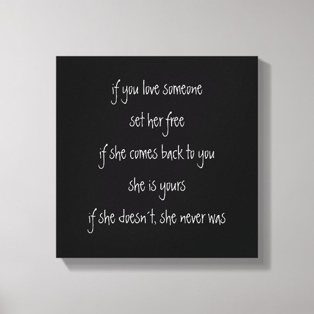 wenn Sie sie Liebe, Zitat Leinwand (Vorderseite)