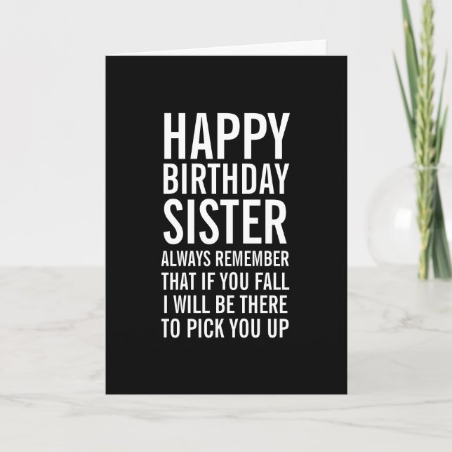 Wenn Sie Sister Funny Happy Birthday Card fallen Karte (Vorderseite)