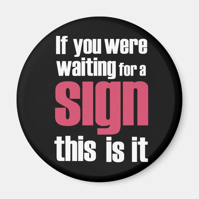 Wenn Sie... Slogan-Magnete wären Magnet (Vorne)