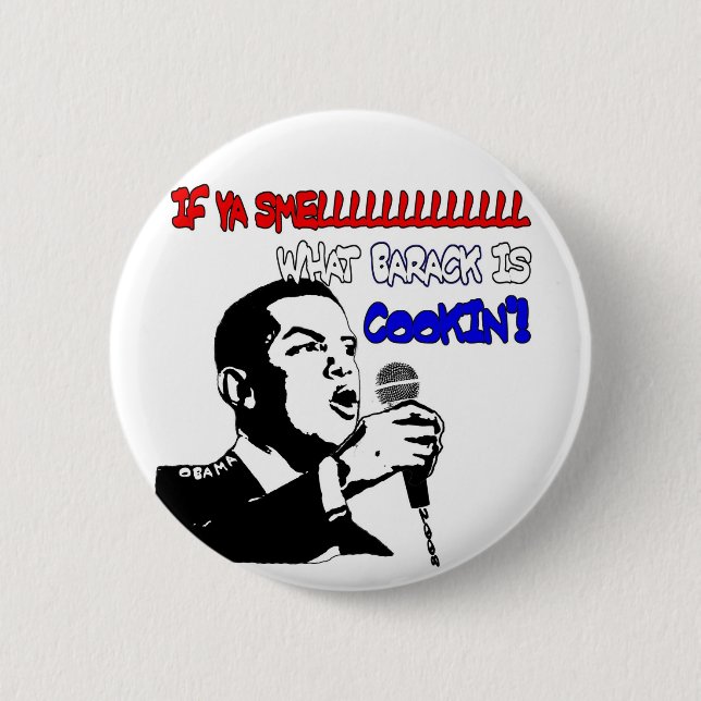 Wenn Sie smelllll, welches Barack cookin'! ist Button (Vorderseite)