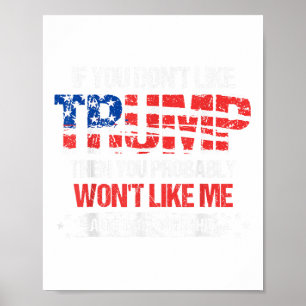 Wenn Sie Trump nicht mögen, dann mögen Sie wahrsch Poster