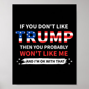 Wenn Sie Trump nicht mögen, dann mögen Sie wahrsch Poster
