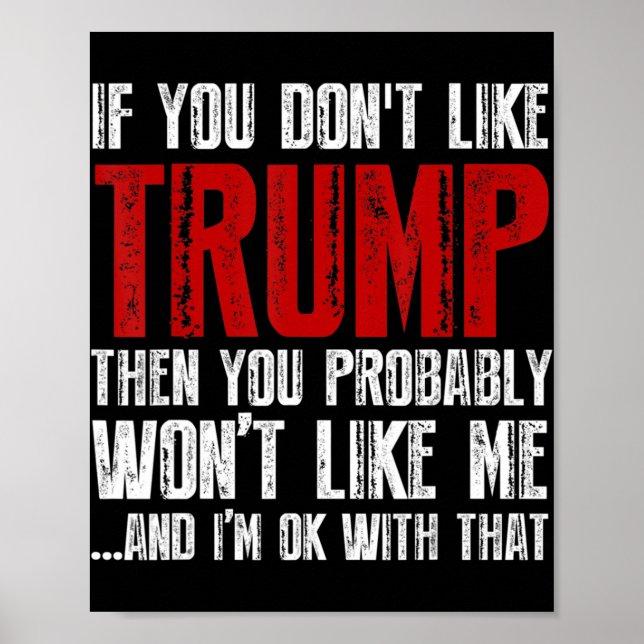 Wenn Sie Trump nicht mögen Poster (Vorne)
