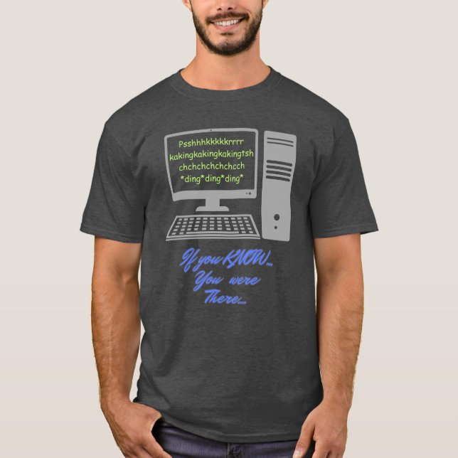 Wenn Sie wissen, waren Sie dort ( Modem-Connect-So T-Shirt (Vorderseite)