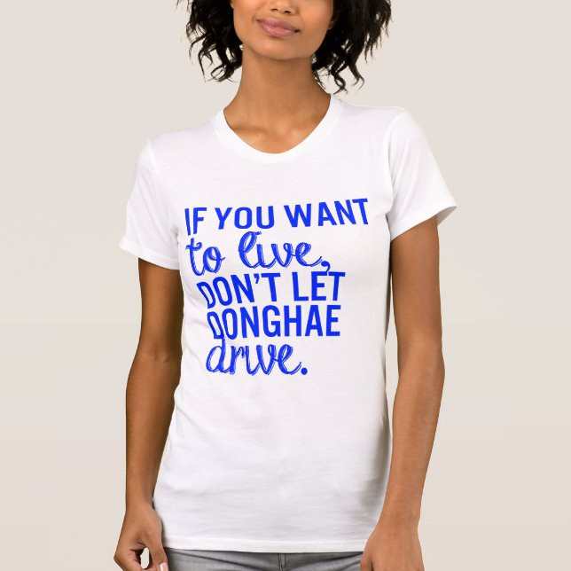 Wenn Sie wollen, um zu leben… - SuperjuniorT-Shirt T-Shirt (Vorderseite)