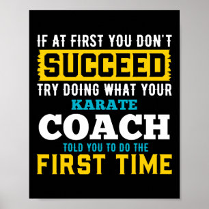 Wenn Sie zuerst nicht erfolgreich versuchen, was K Poster