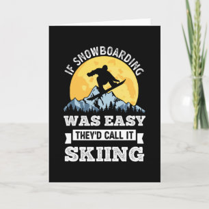 Wenn Snowboarden ein leichtes Funny-Geschenk war Karte