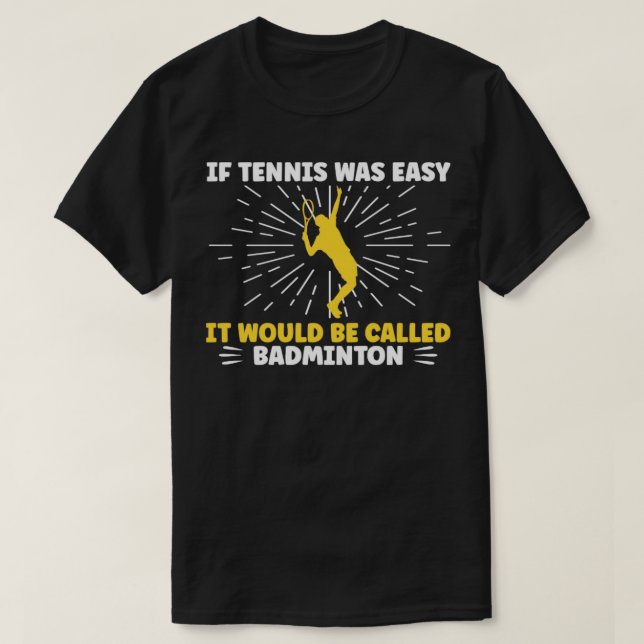 Wenn Tennis einfach wäre T-Shirt (Design vorne)