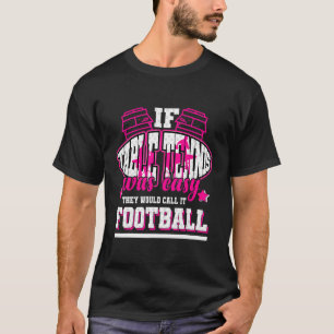 Wenn Tischtennis einfach wäre, würden sie es Fußba T-Shirt
