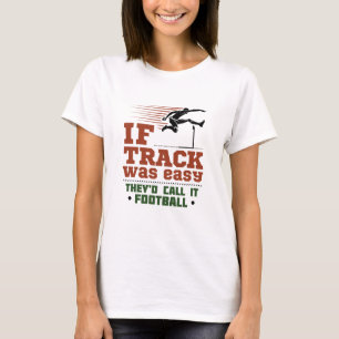 Wenn Track und Feld einfach waren T-Shirt