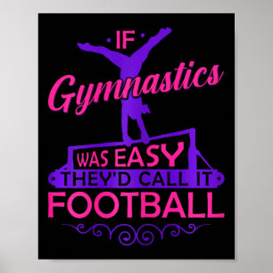 Wenn Turnen einfach wäre, würden sie es Fußball Mä Poster