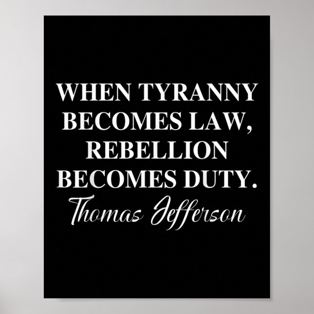 Wenn Tyrannei Gesetz wird, wird die Rebellion zur  Poster (Vorne)