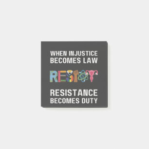Wenn Ungerechtigkeit Gesetz wird, wird Widerstand Post-it Klebezettel