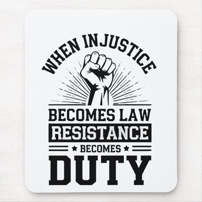 Wenn Ungerechtigkeit Rechtswiderstand wird zur Pfl Mousepad (Vorne)
