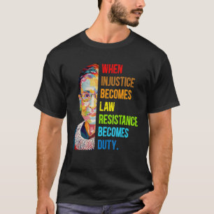 Wenn Ungerechtigkeit Rechtswiderstand wird zur Pfl T-Shirt