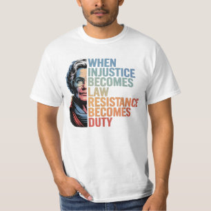 Wenn Ungerechtigkeit zum Gesetz wird, wird Widerst T-Shirt
