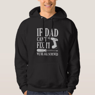 Wenn Vater das nicht beheben können, sind wir alle Hoodie