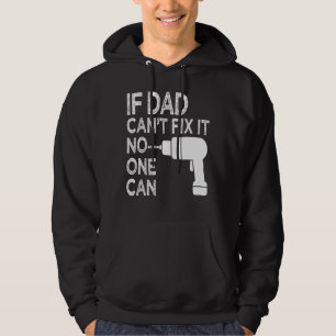 Wenn Vater es nicht reparieren kann, kann es niema Hoodie