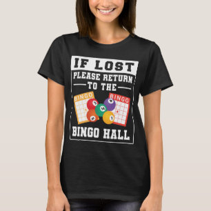 Wenn verlieren, kehren Sie bitte zum Bingo Hall Fu T-Shirt